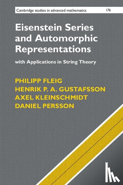 Fleig, Philipp, Gustafsson, Henrik P. A. (Stanford University, Kleinschmidt, Axel (Max-Planck-Institut fur Gravitationsphysik, Persson, Daniel (Chalmers University of Technology - Eisenstein Series and Automorphic Representations