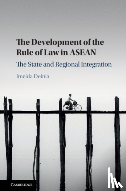 Deinla, Imelda (Australian National University - The Development of the Rule of Law in ASEAN