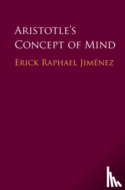 Jimenez, Erick Raphael (California State University - Aristotle's Concept of Mind