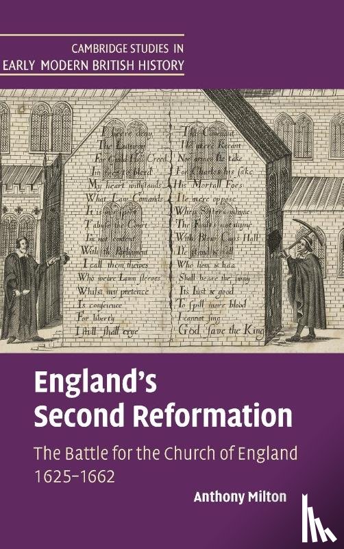 Milton, Anthony (University of Sheffield) - England's Second Reformation