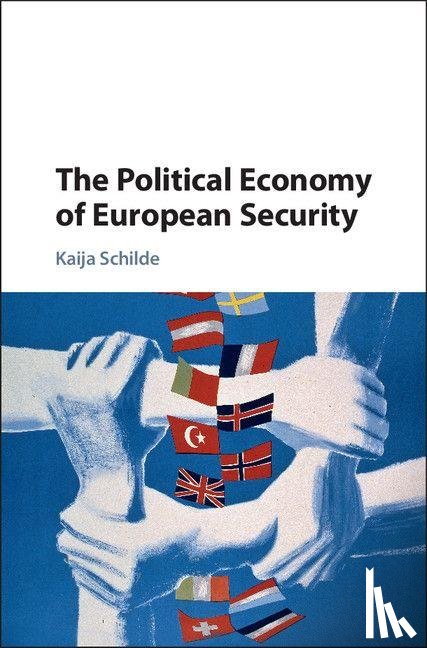 Schilde, Kaija (Boston University) - The Political Economy of European Security