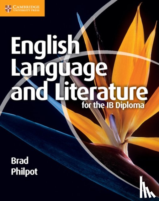Philpot, Brad - English Language and Literature for the IB Diploma