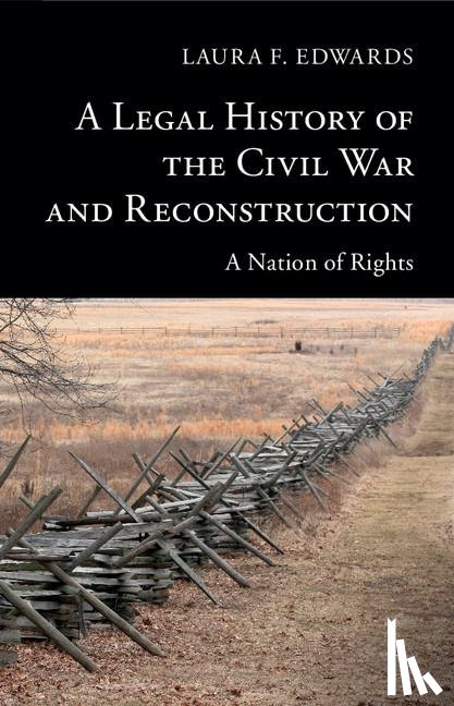 Edwards, Laura F. (Duke University - A Legal History of the Civil War and Reconstruction