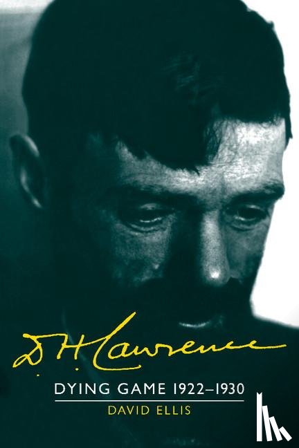 Ellis, David (University of Kent - D. H. Lawrence: Dying Game 1922–1930