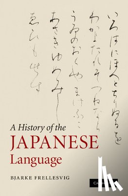 Frellesvig, Bjarke (Professor of Japanese Linguistics - A History of the Japanese Language