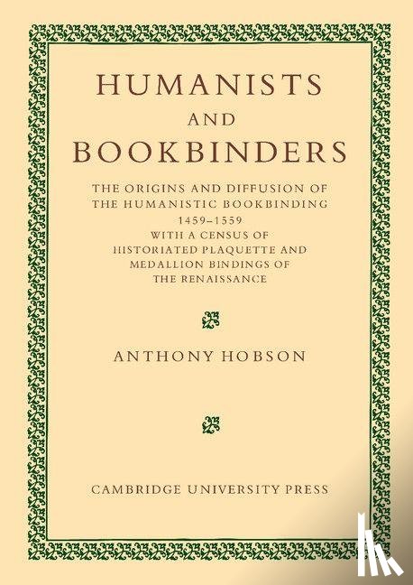 Hobson, Anthony - Humanists and Bookbinders