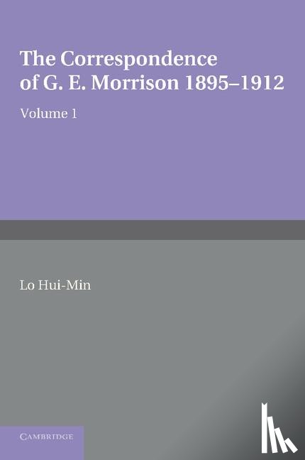  - The Correspondence of G. E. Morrison 1895–12