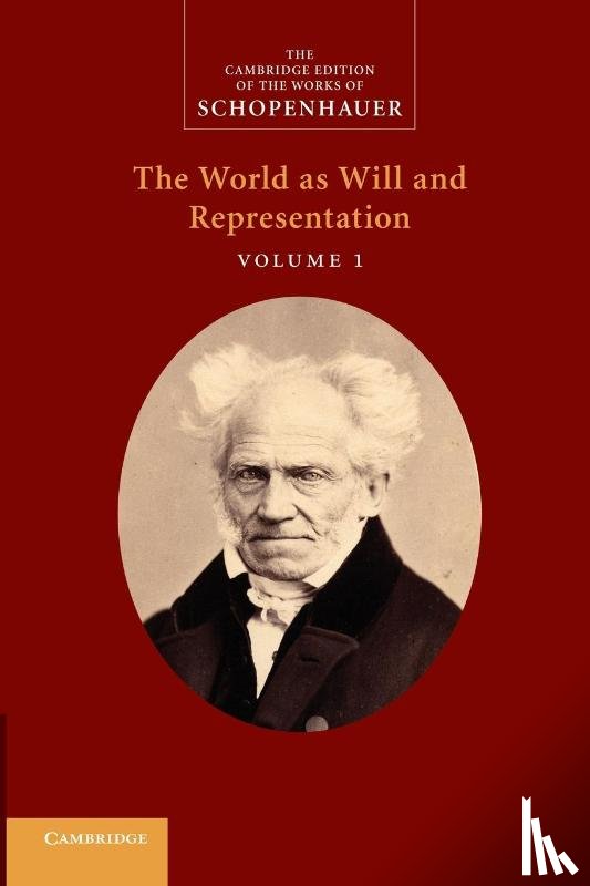  - Schopenhauer: 'The World as Will and Representation': Volume 1