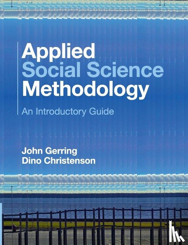 Gerring, John (University of Texas, Christenson, Dino (Boston University) - Applied Social Science Methodology