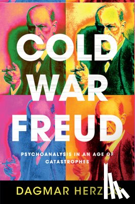 Herzog, Dagmar (City University of New York) - Cold War Freud