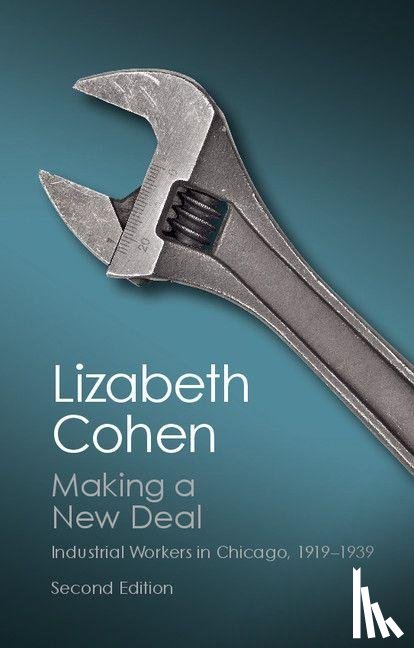 Cohen, Lizabeth (Harvard University - Making a New Deal