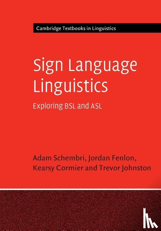 Schembri, Adam (University of Birmingham), Fenlon, Jordan, Cormier, Kearsy (University College London), Johnston, Trevor (Macquarie University and Monash University) - Sign Language Linguistics