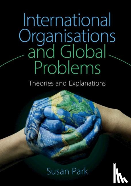 Park, Susan (University of Sydney) - International Organisations and Global Problems