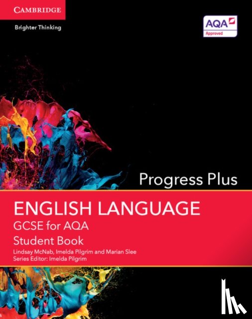 McNab, Lindsay, Pilgrim, Imelda, Slee, Marian - GCSE English Language for AQA Progress Plus Student Book