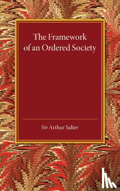 Salter, Arthur - The Framework of an Ordered Society
