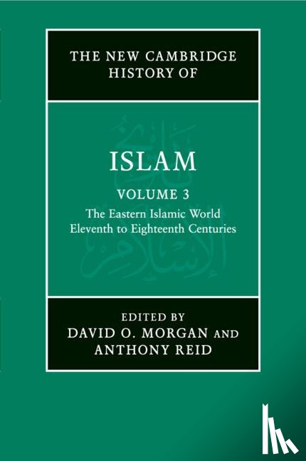  - The New Cambridge History of Islam: Volume 3, The Eastern Islamic World, Eleventh to Eighteenth Centuries