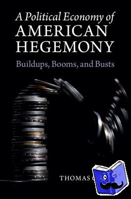 Oatley, Thomas (University of North Carolina, Chapel Hill) - A Political Economy of American Hegemony