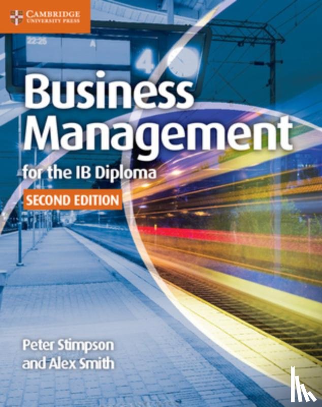 Stimpson, Peter, Smith, Alex - Business Management for the IB Diploma Coursebook