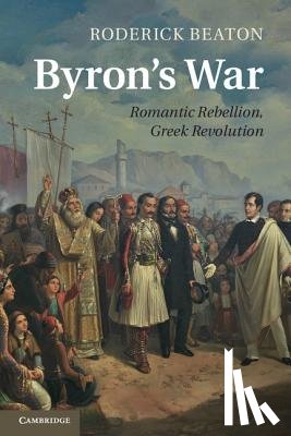 Beaton, Roderick (King's College London) - Byron's War