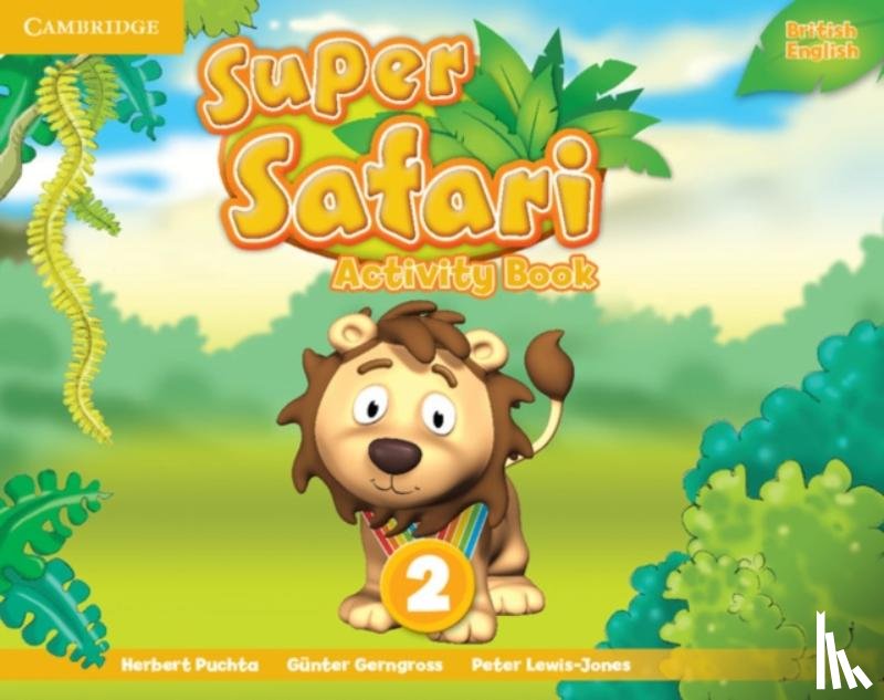 Puchta, Herbert, Gerngross, Gunter, Lewis-Jones, Peter - Super Safari Level 2 Activity Book