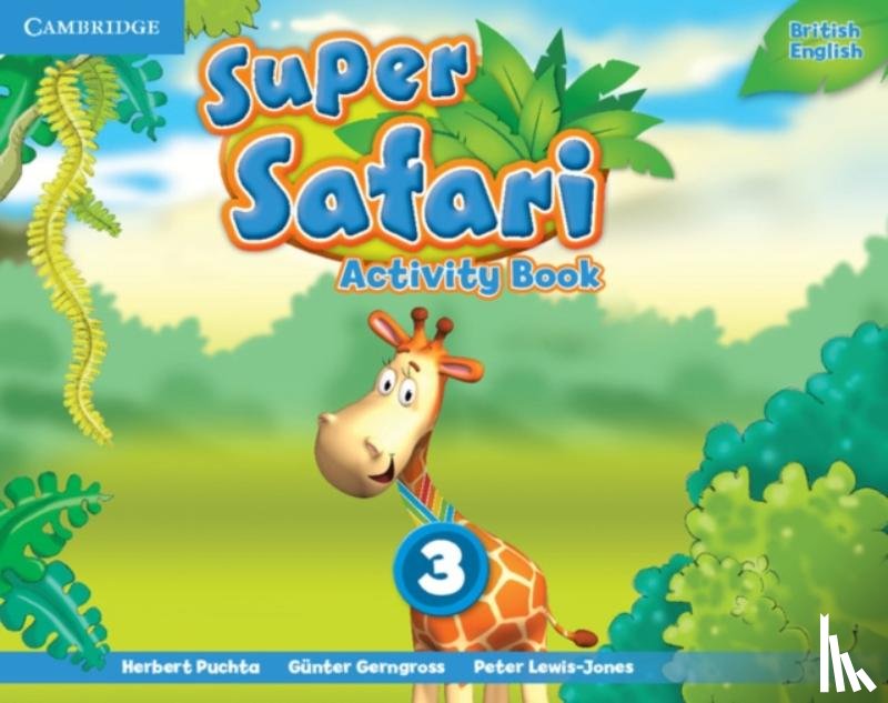 Puchta, Herbert, Gerngross, Gunter, Lewis-Jones, Peter - Super Safari Level 3 Activity Book