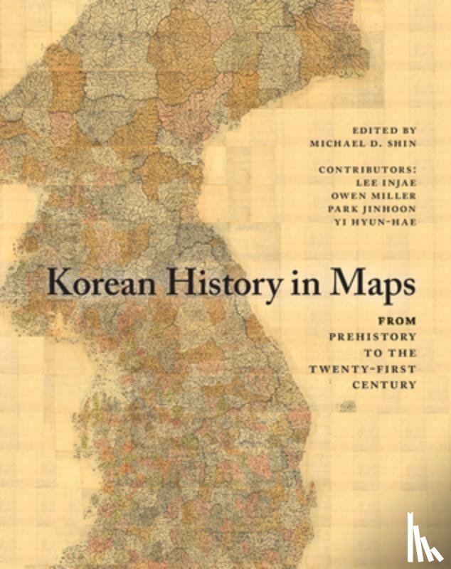 Injae, Lee, Miller, Owen (School of Oriental and African Studies, Jinhoon, Park, Hyun-Hae, Yi - Korean History in Maps