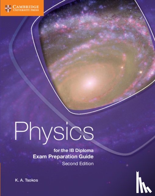 Tsokos, K. A. - Physics for the IB Diploma Exam Preparation Guide
