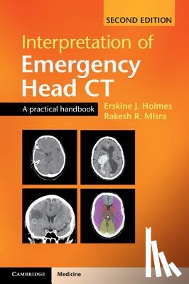 Holmes, Erskine J., Misra, Rakesh R. - Interpretation of Emergency Head CT