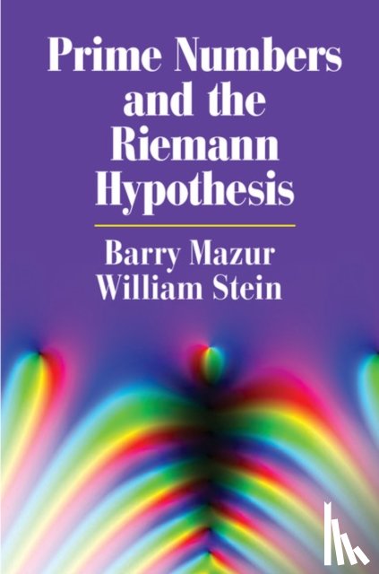 Mazur, Barry (Harvard University, Stein, William (University of Washington) - Prime Numbers and the Riemann Hypothesis