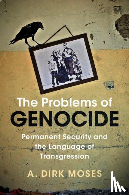 Moses, A. Dirk (University of North Carolina - The Problems of Genocide