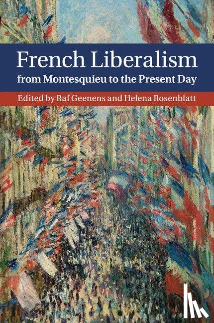  - French Liberalism from Montesquieu to the Present Day