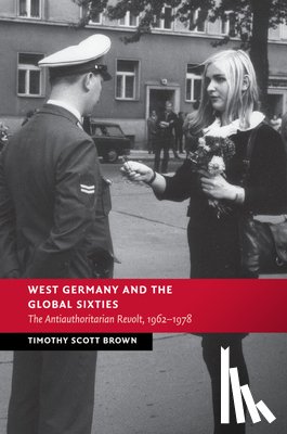 Brown, Timothy Scott (Northeastern University - West Germany and the Global Sixties