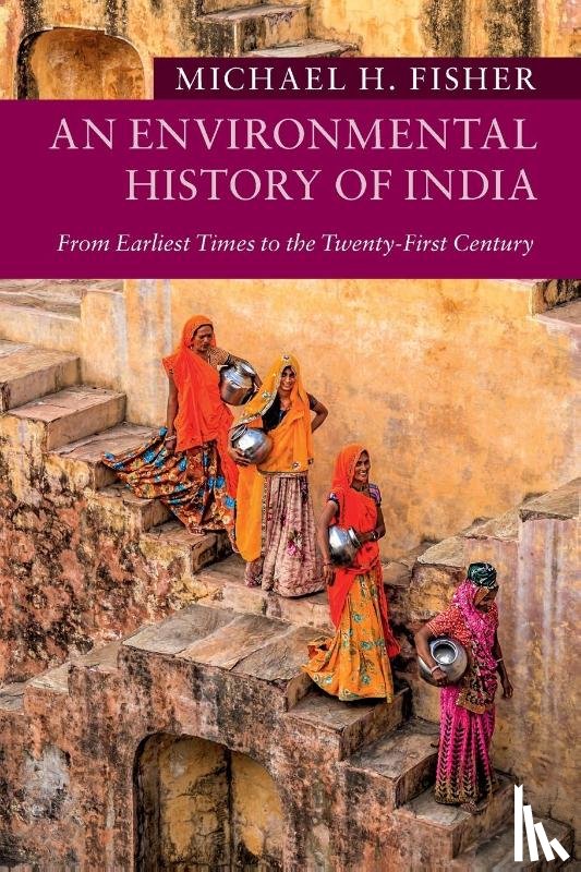 Fisher, Michael H. (Oberlin College - An Environmental History of India