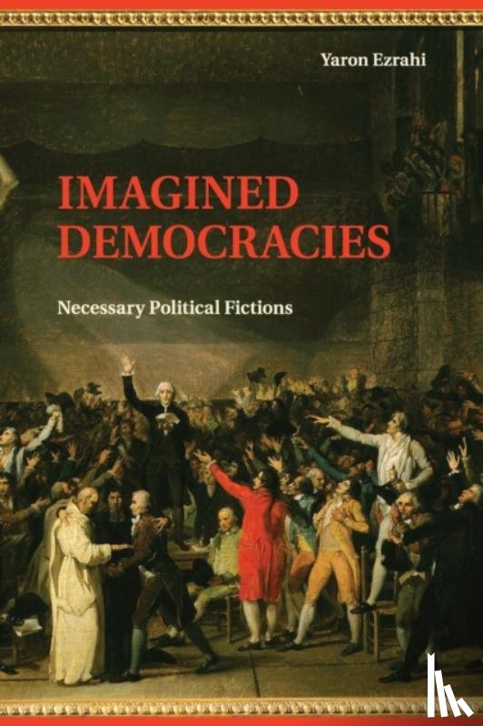 Ezrahi, Yaron (Hebrew University of Jerusalem) - Imagined Democracies