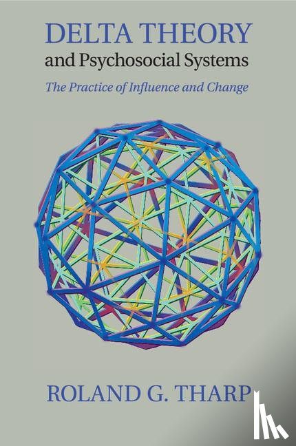 Tharp, Roland G. (University of California - Delta Theory and Psychosocial Systems