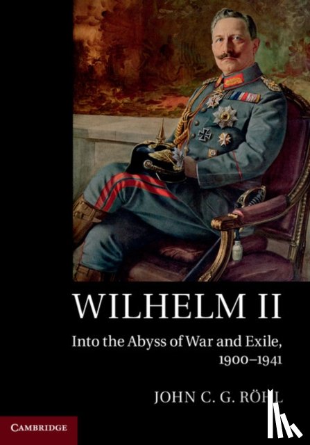 Rohl, John C. G. (University of Sussex) - Wilhelm II