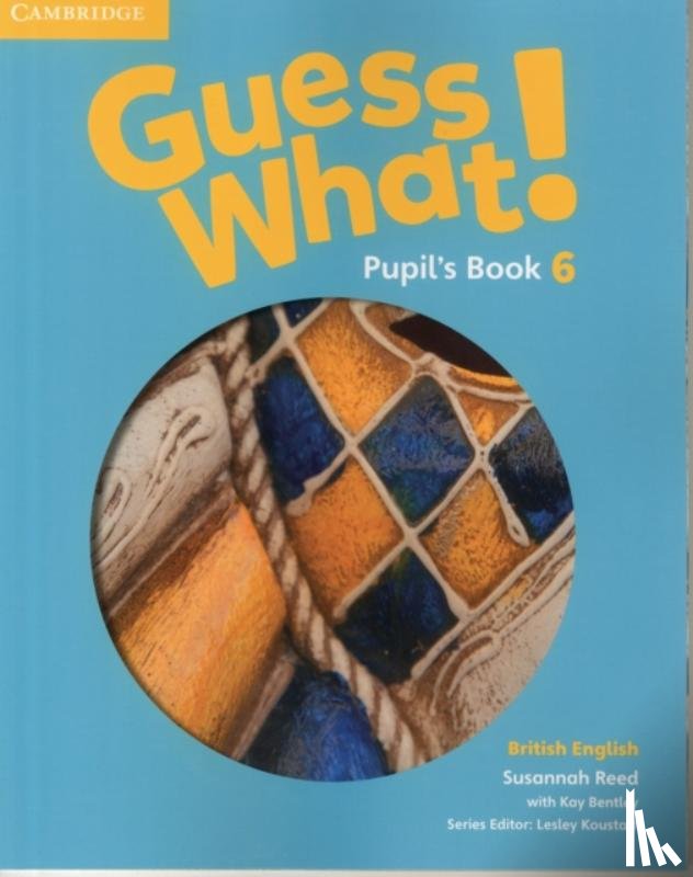 Reed, Susannah - Guess What! Level 6 Pupil's Book British English