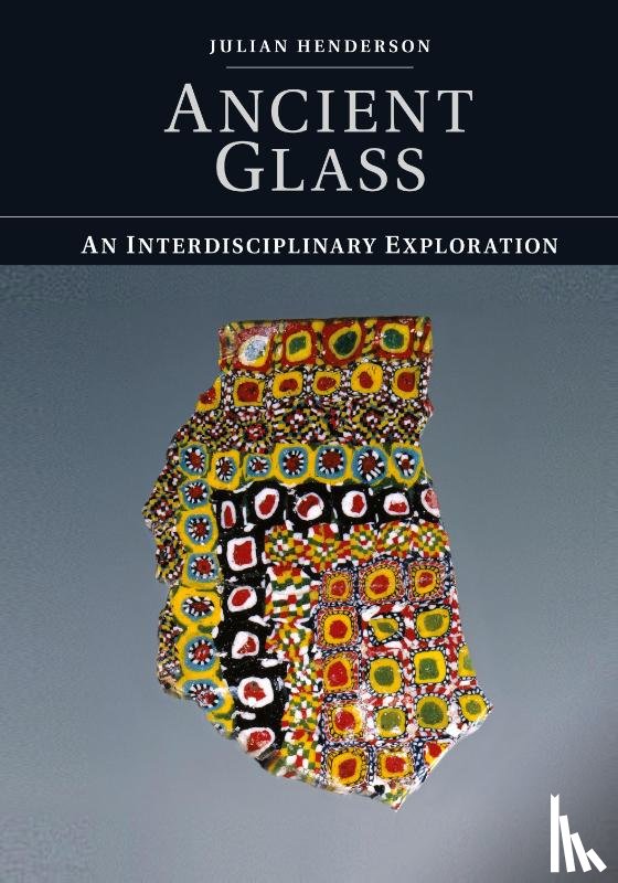 Henderson, Julian (Dr - Ancient Glass