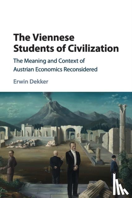 Dekker, Erwin (Erasmus Universiteit Rotterdam) - The Viennese Students of Civilization