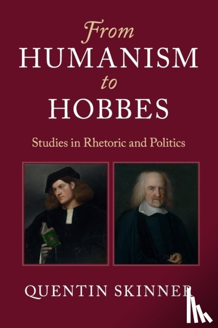 Skinner, Quentin (Queen Mary University of London) - From Humanism to Hobbes