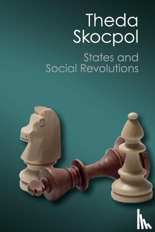 Skocpol, Theda - States and Social Revolutions