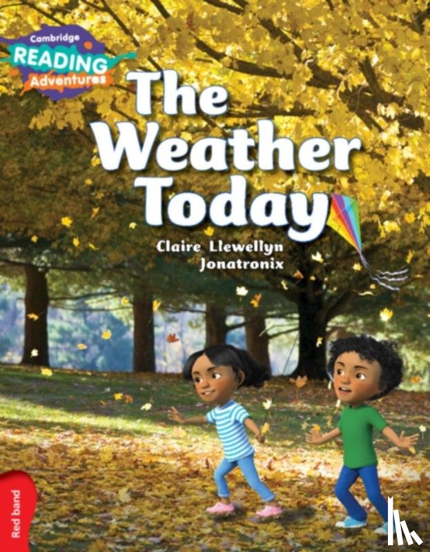 Llewellyn, Claire - Cambridge Reading Adventures The Weather Today Red Band