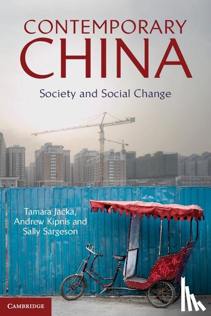 Jacka, Tamara (Australian National University, Kipnis, Andrew B. (Australian National University, Sargeson, Sally (Australian National University - Contemporary China