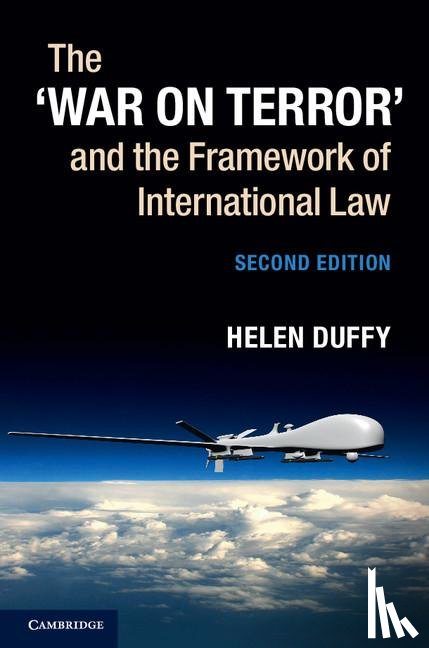 Duffy, Helen - The ‘War on Terror' and the Framework of International Law