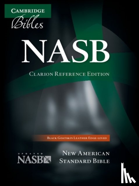 Cambridge Bibles - NASB Clarion Reference Bible, Black Edge-lined Goatskin Leather, NS486:XE