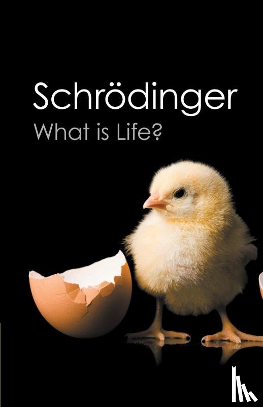 Schrodinger, Erwin - What is Life?