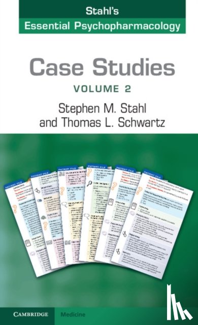 Stahl, Stephen M., Schwartz, Thomas L. - Case Studies: Stahl's Essential Psychopharmacology: Volume 2