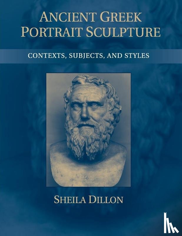 Dillon, Sheila (Duke University - Ancient Greek Portrait Sculpture