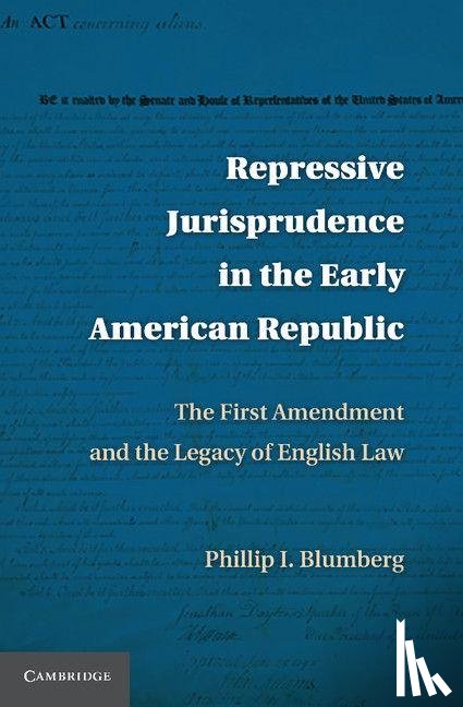 Blumberg, Phillip I. (University of Connecticut) - Repressive Jurisprudence in the Early American Republic