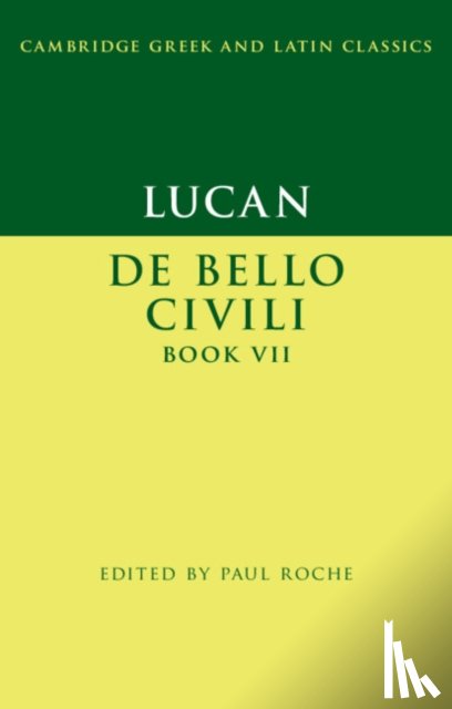  - Lucan: De Bello Ciuili Book VII